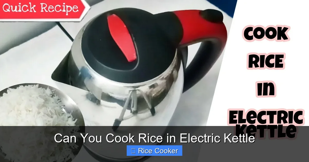 Can You Cook Rice in Electric Kettle