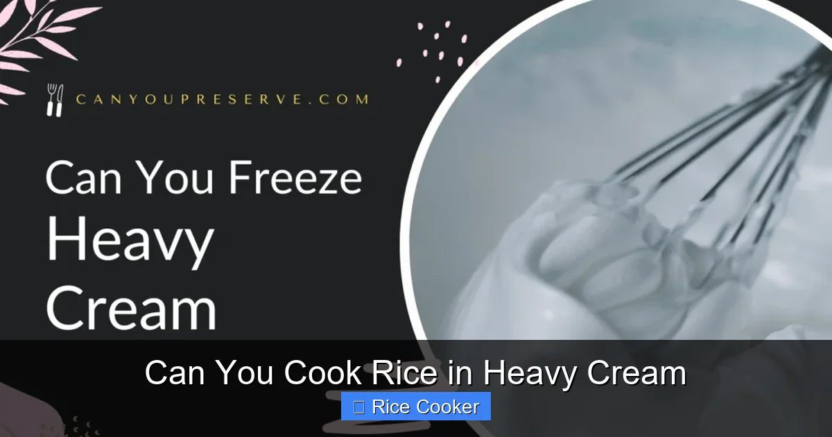 Can You Cook Rice in Heavy Cream