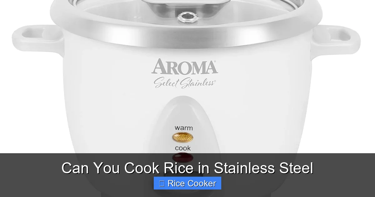 Can You Cook Rice in Stainless Steel