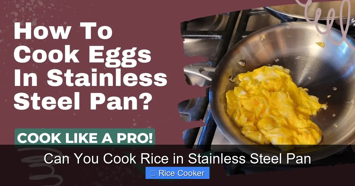 Can You Cook Rice in Stainless Steel Pan