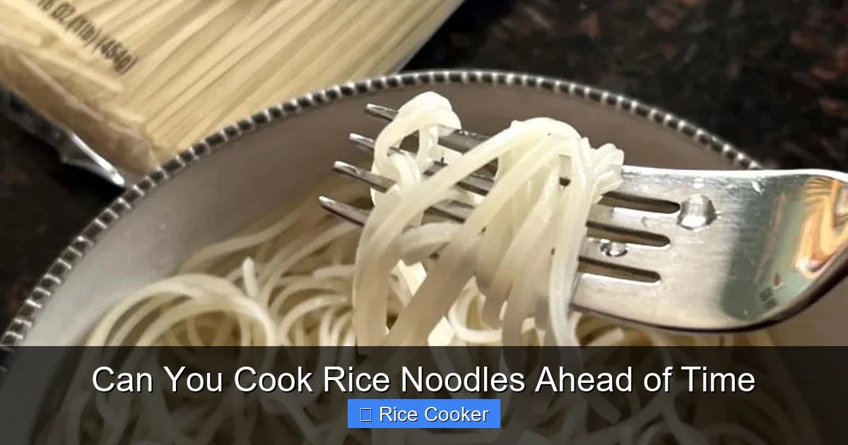Can You Cook Rice Noodles Ahead of Time