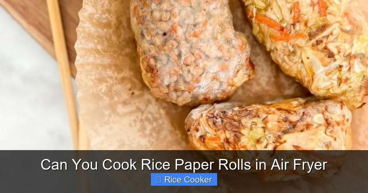 Can You Cook Rice Paper Rolls in Air Fryer