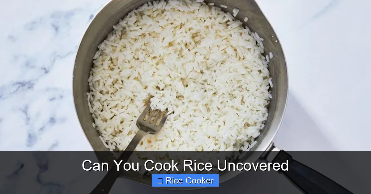 Can You Cook Rice Uncovered