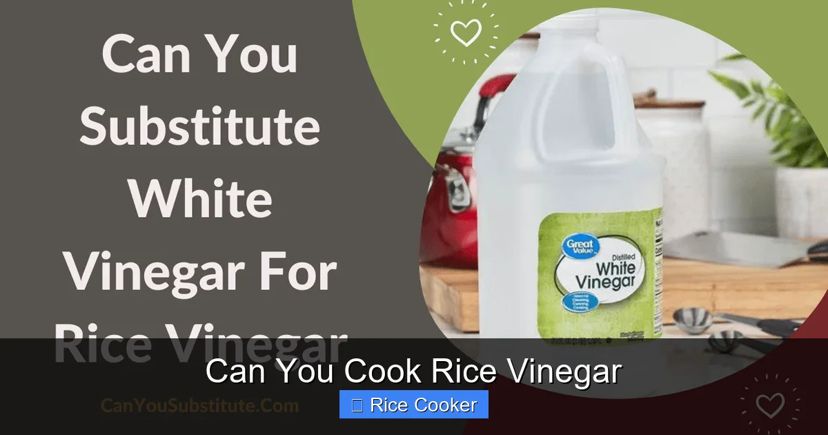 Can You Cook Rice Vinegar