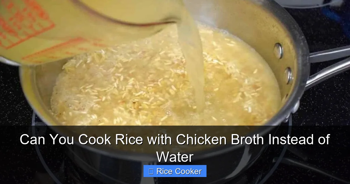 Can You Cook Rice with Chicken Broth Instead of Water