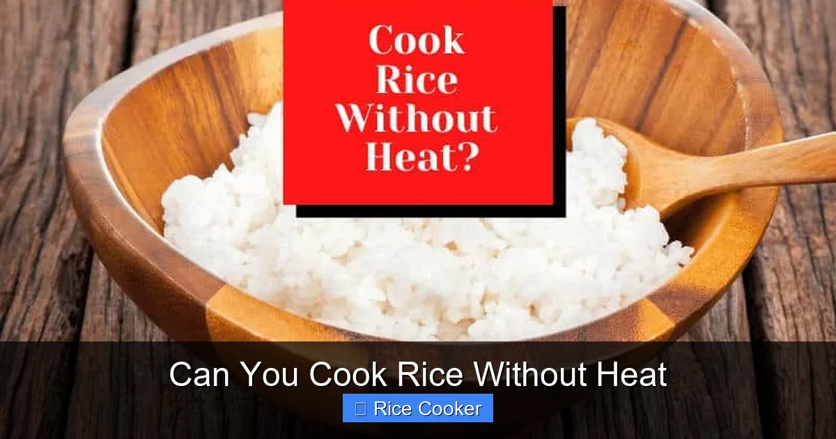 Can You Cook Rice Without Heat