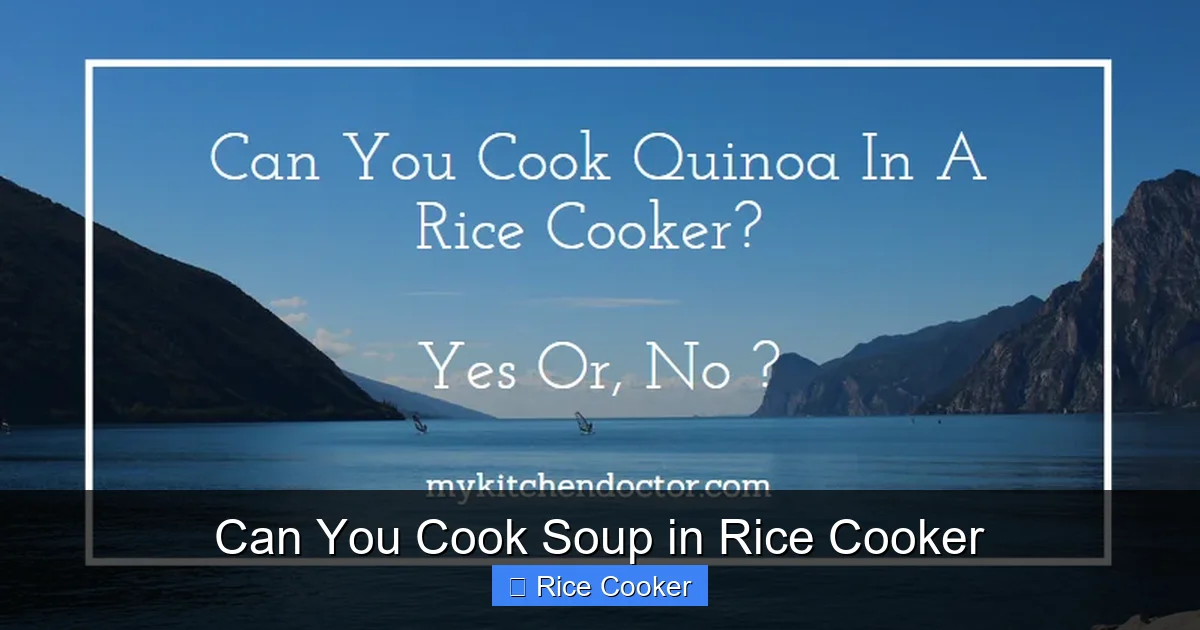 Can You Cook Soup in Rice Cooker
