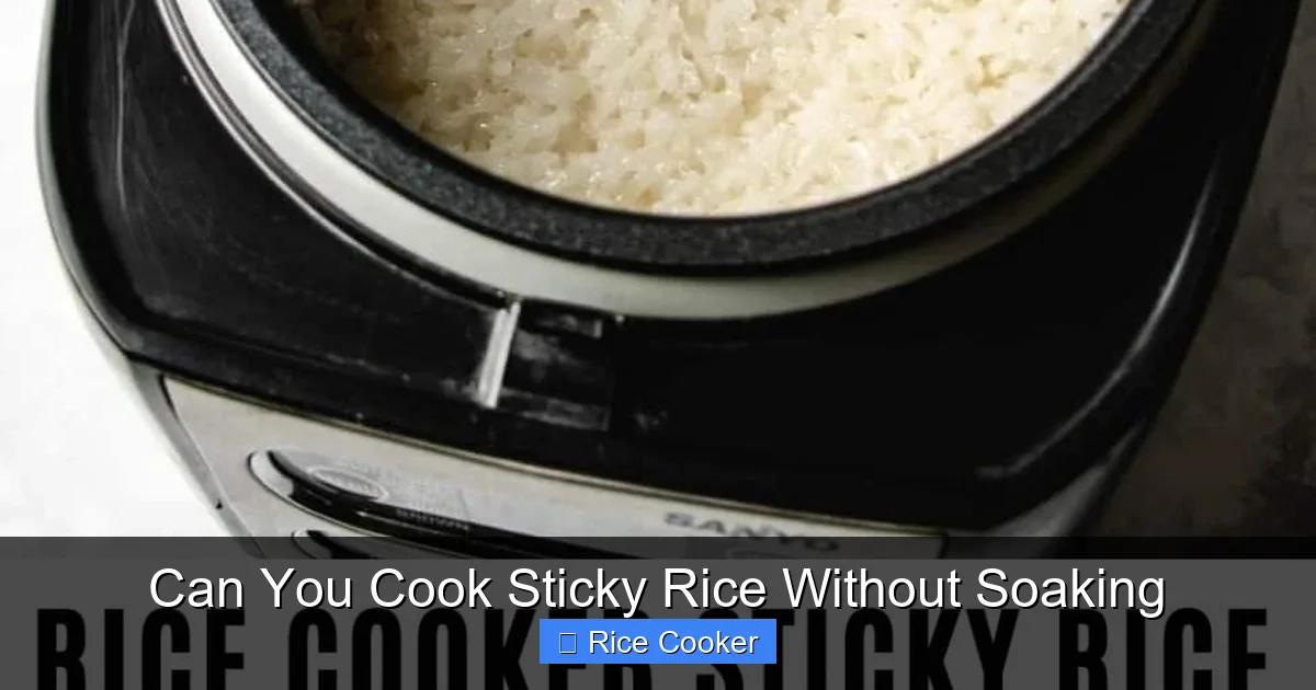 Can You Cook Sticky Rice Without Soaking