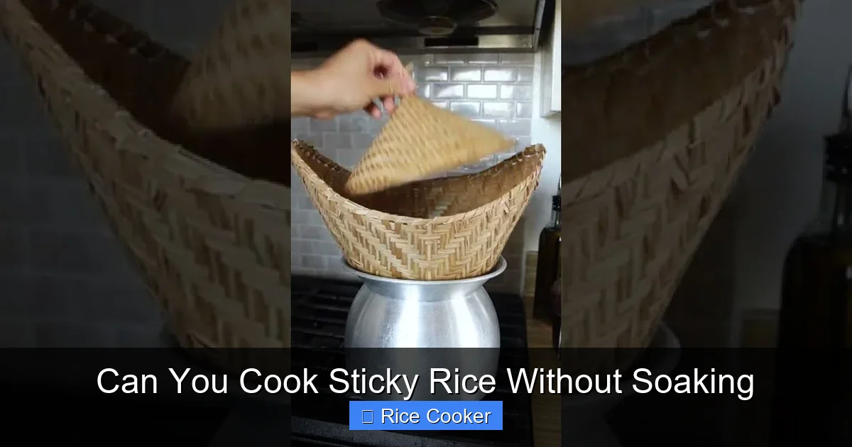 Can You Cook Sticky Rice Without Soaking