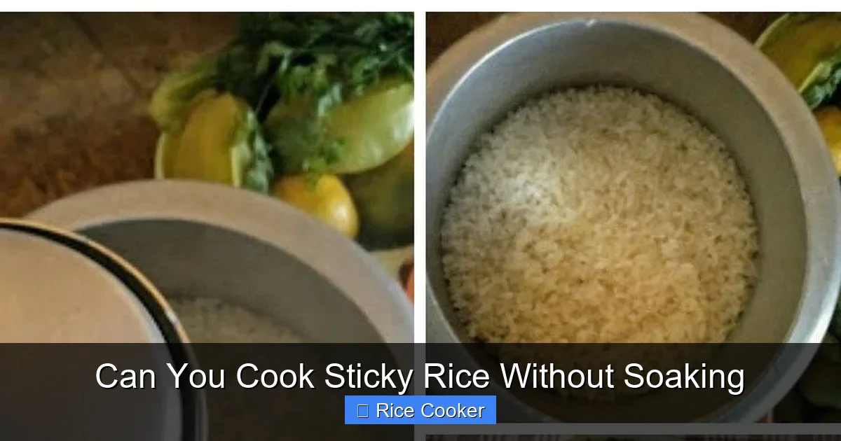 Can You Cook Sticky Rice Without Soaking