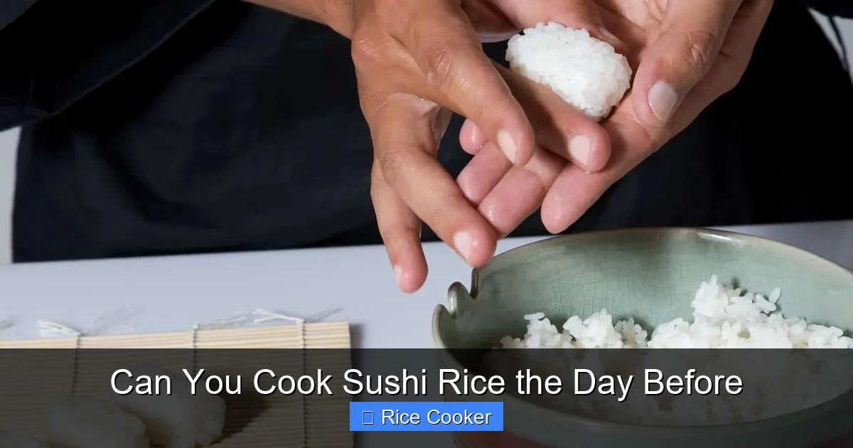 Can You Cook Sushi Rice the Day Before