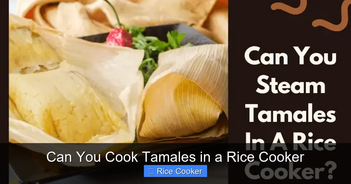 Can You Cook Tamales in a Rice Cooker