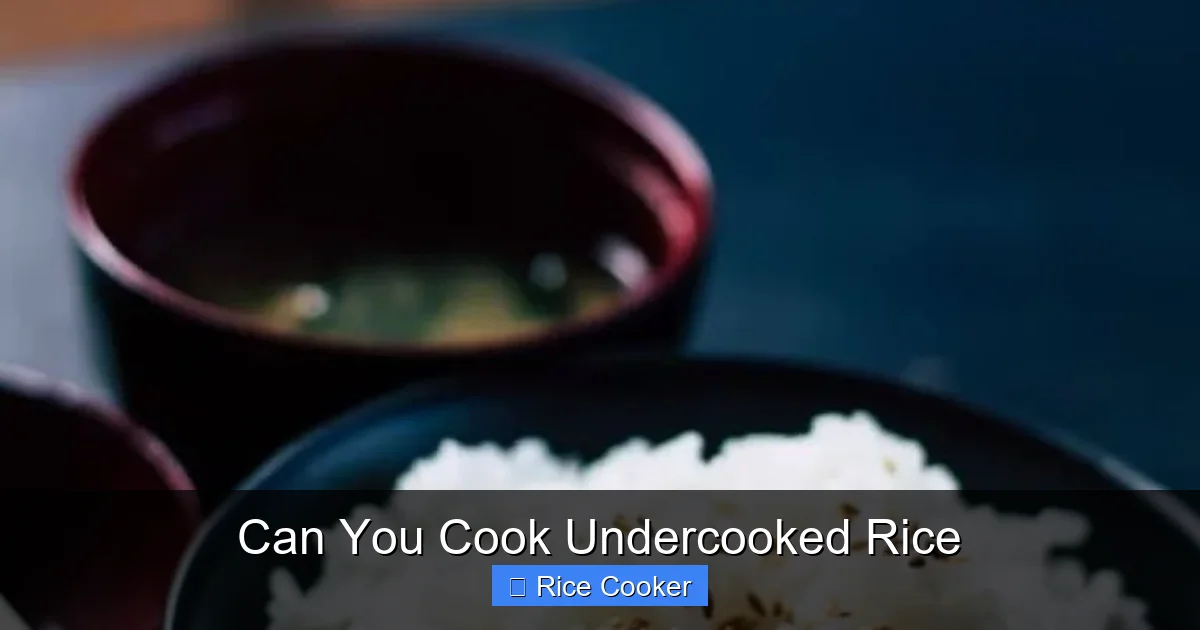 Can You Cook Undercooked Rice