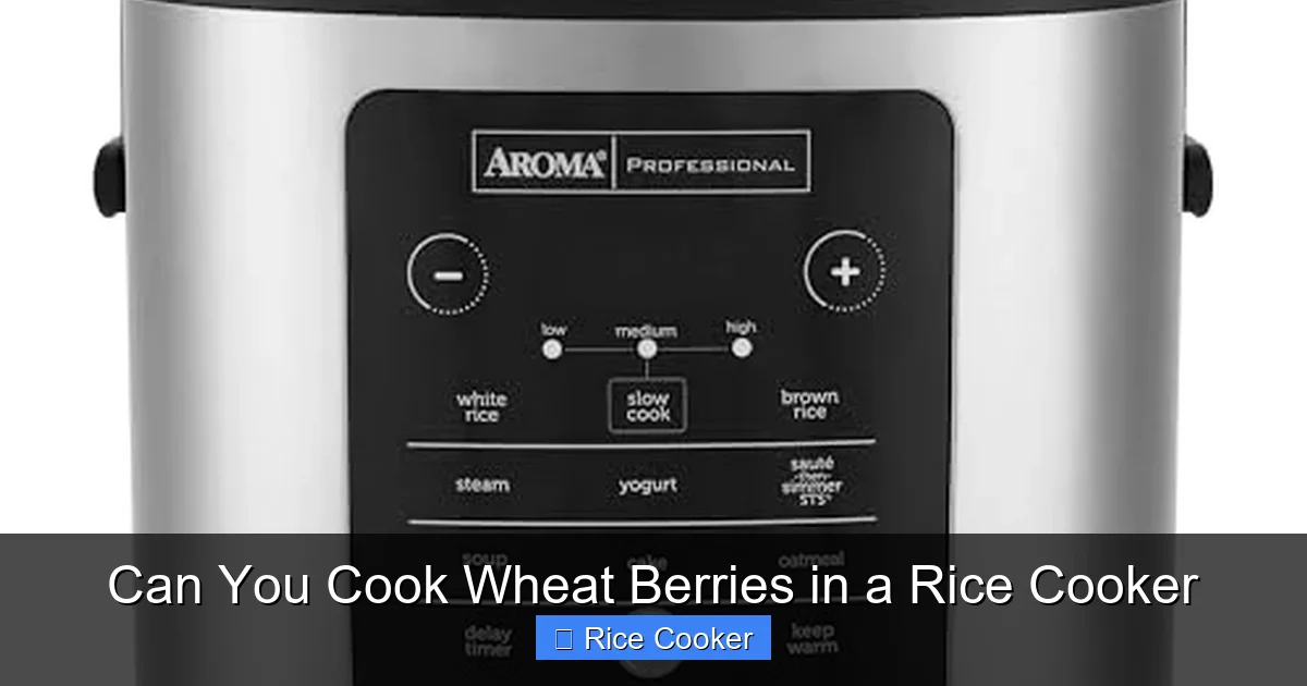 Can You Cook Wheat Berries in a Rice Cooker