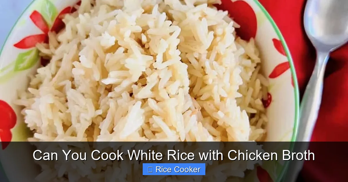 Can You Cook White Rice with Chicken Broth