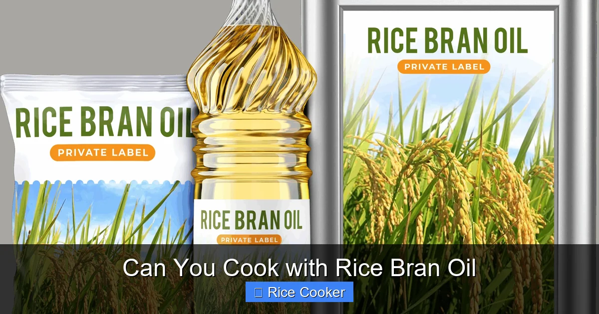 Can You Cook with Rice Bran Oil