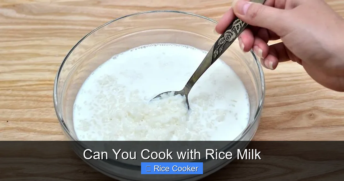 Can You Cook with Rice Milk