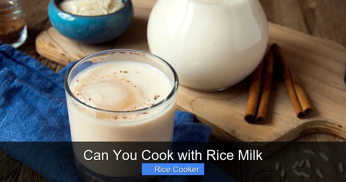 Can You Cook with Rice Milk