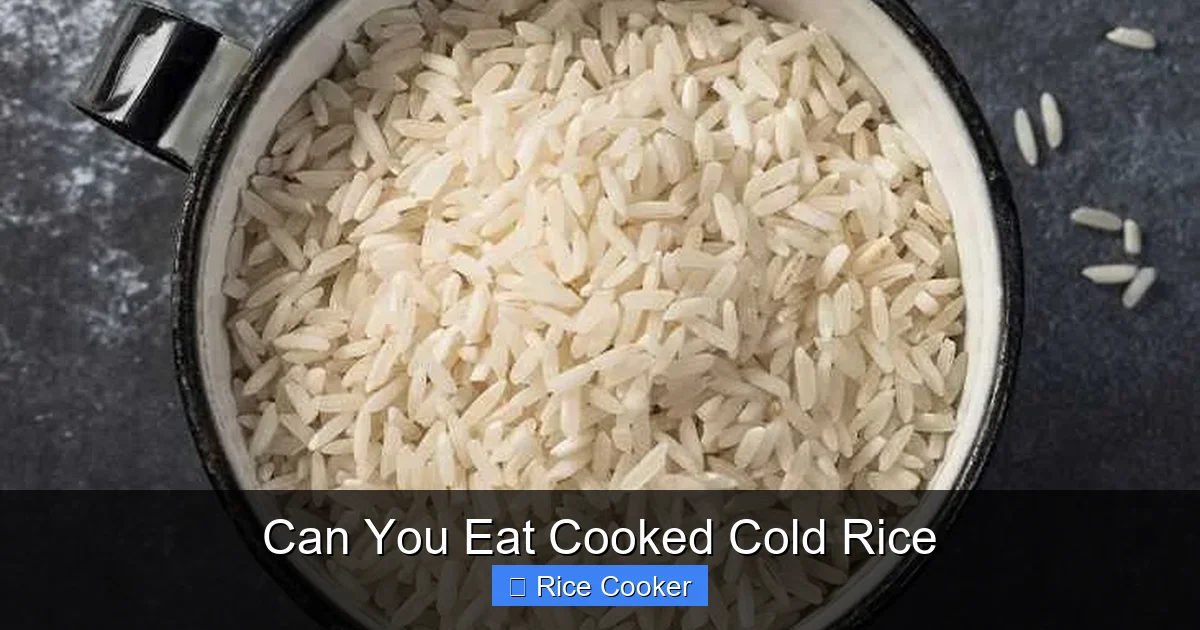 Can You Eat Cooked Cold Rice