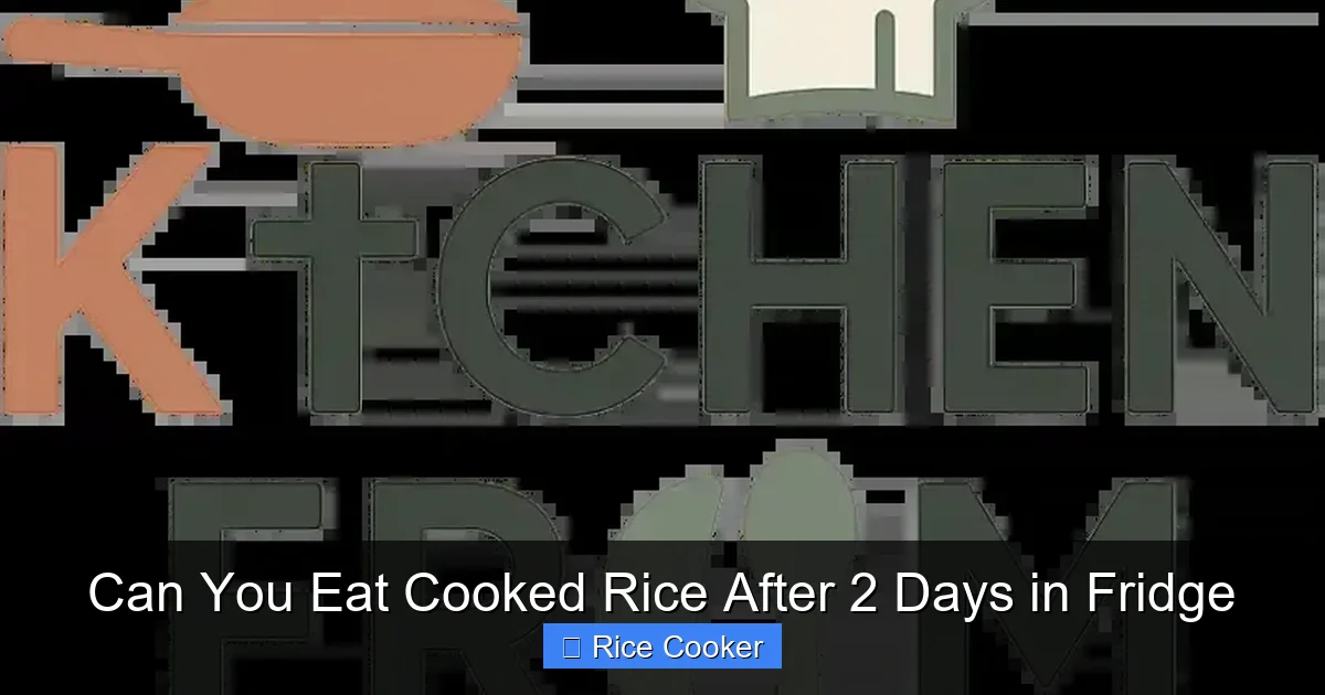 Can You Eat Cooked Rice After 2 Days in Fridge