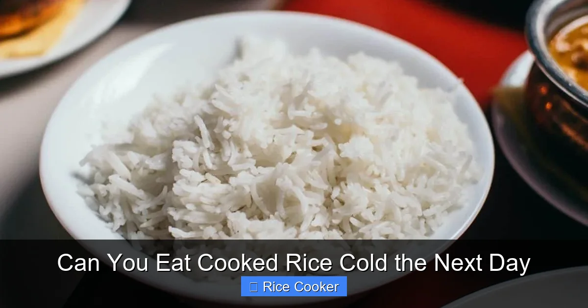 Can You Eat Cooked Rice Cold the Next Day
