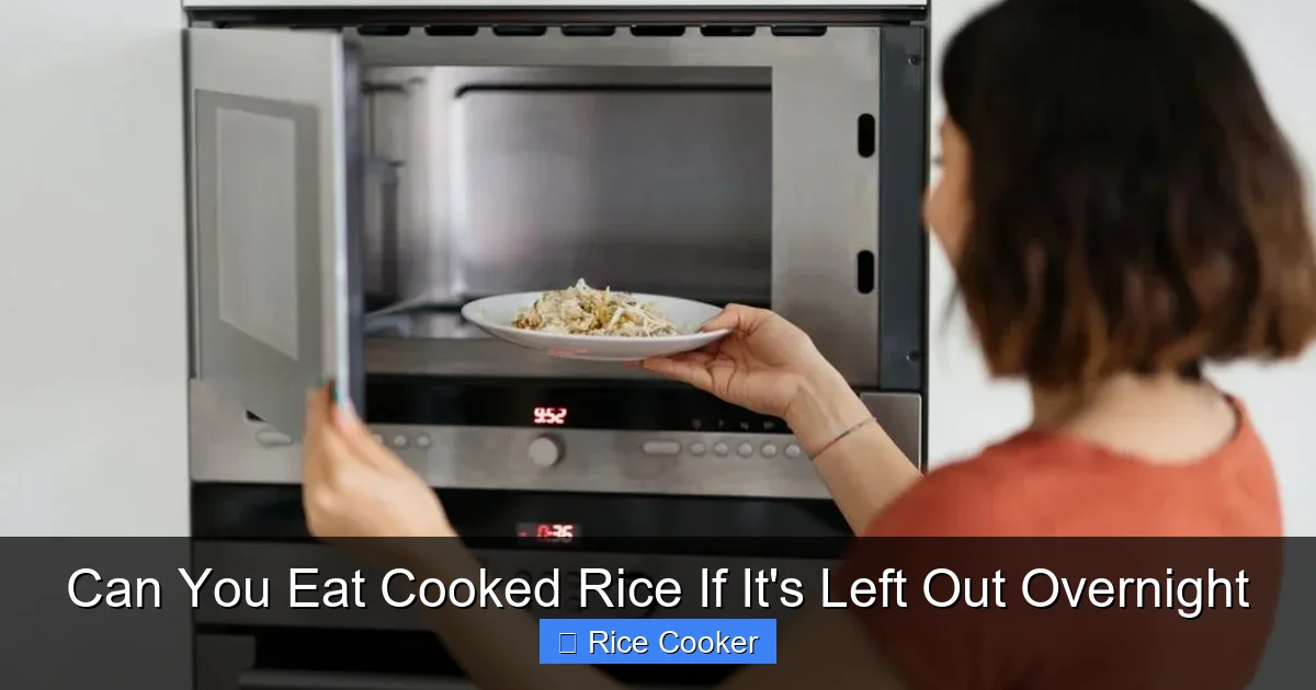 Can You Eat Cooked Rice If It's Left Out Overnight