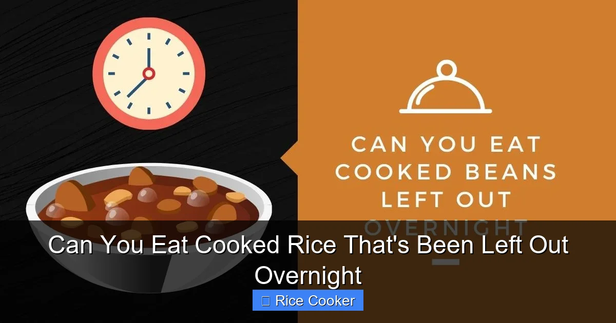 Can You Eat Cooked Rice That's Been Left Out Overnight