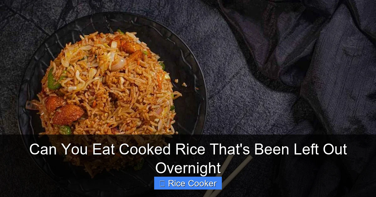 Can You Eat Cooked Rice That's Been Left Out Overnight