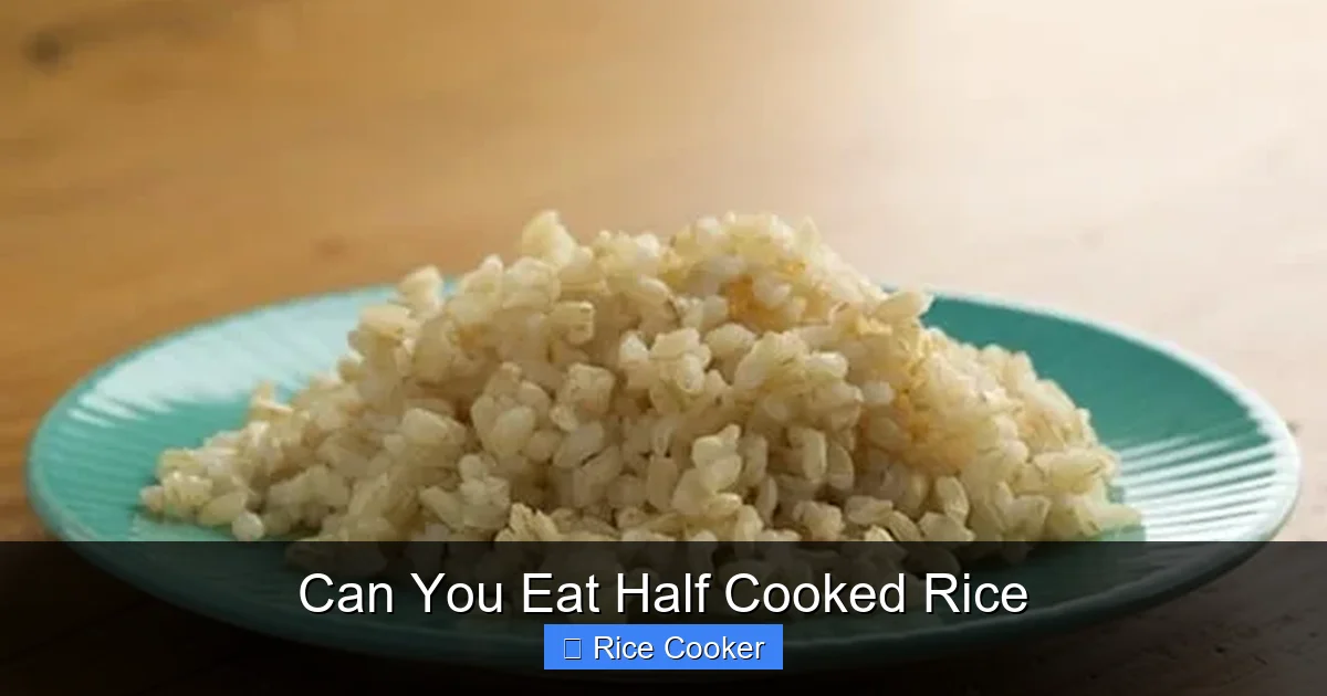 Can You Eat Half Cooked Rice