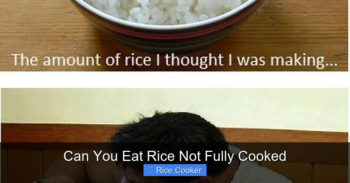 Can You Eat Rice Not Fully Cooked