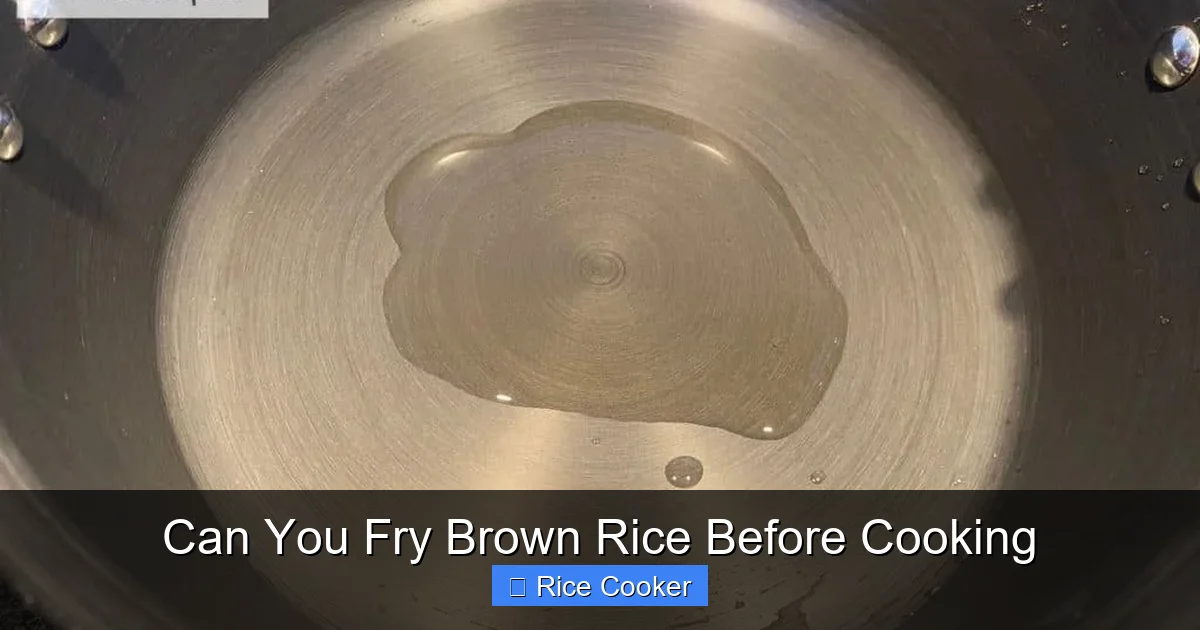 Can You Fry Brown Rice Before Cooking
