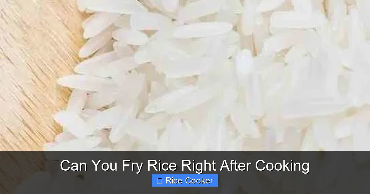 Can You Fry Rice Right After Cooking