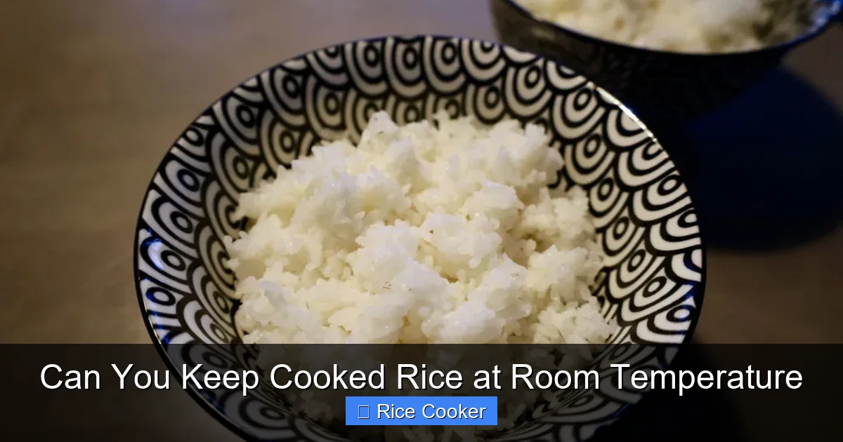 Can You Keep Cooked Rice at Room Temperature