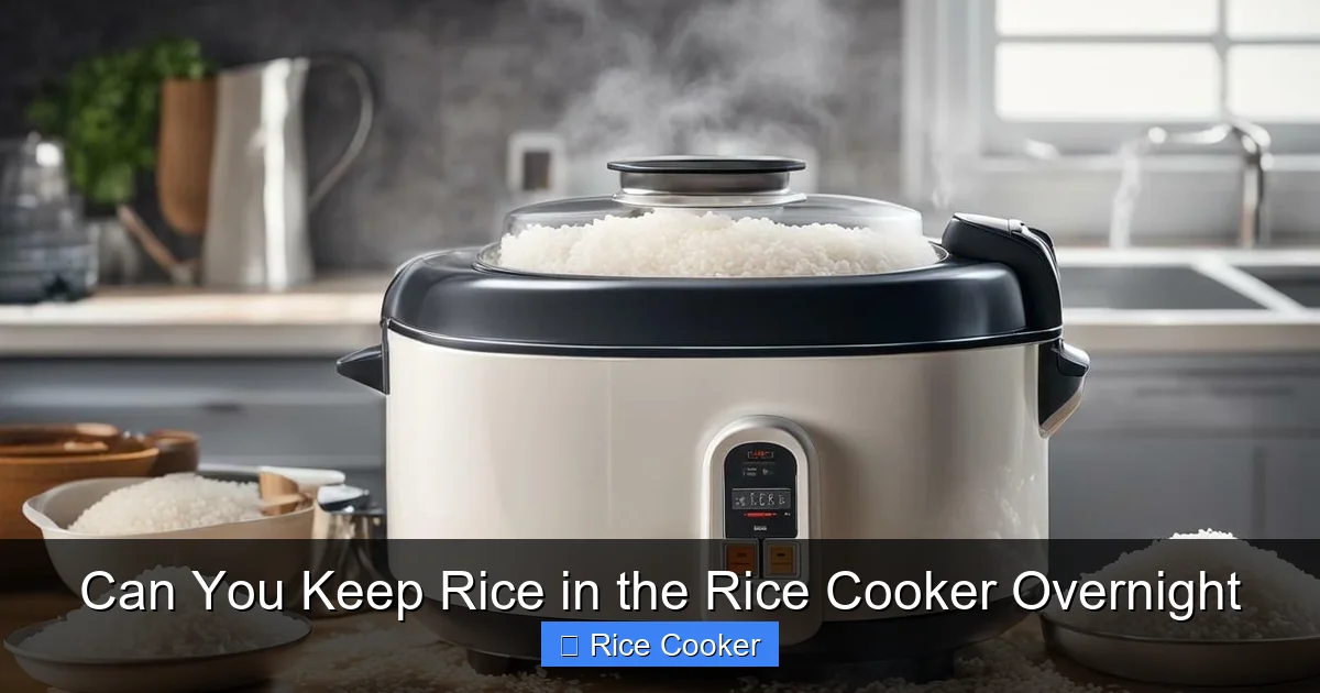 Can You Keep Rice in the Rice Cooker Overnight