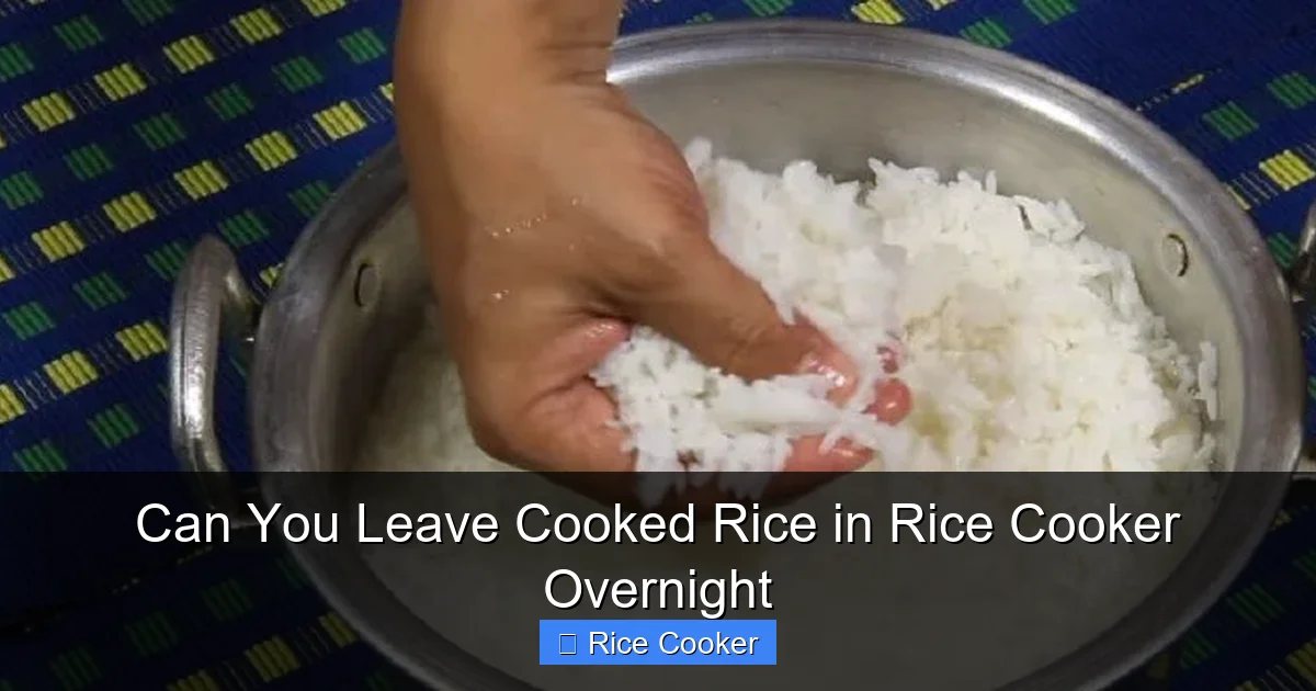 Can You Leave Cooked Rice in Rice Cooker Overnight