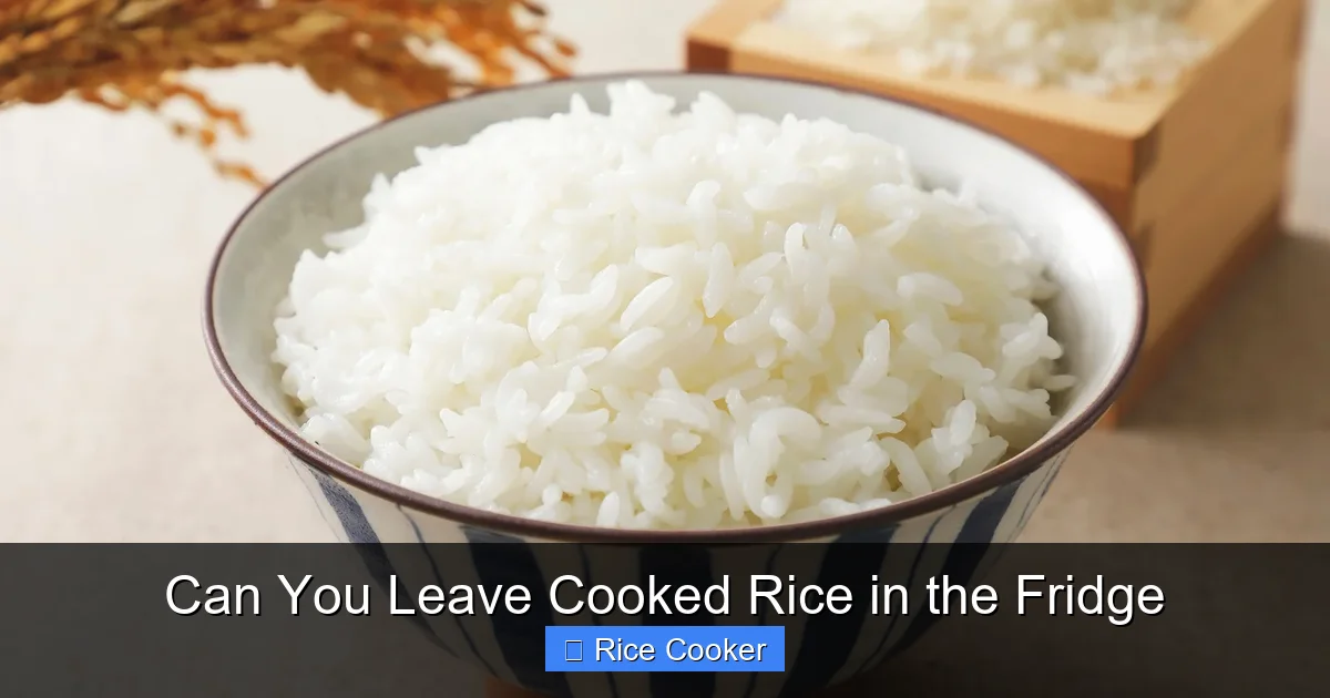 Can You Leave Cooked Rice in the Fridge