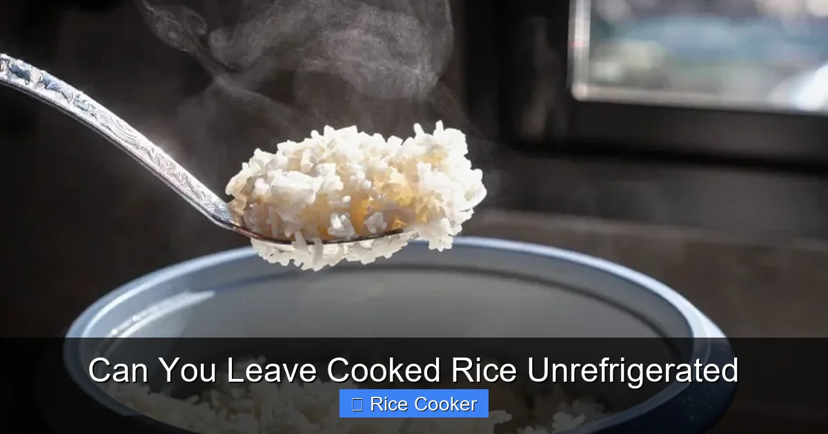 Can You Leave Cooked Rice Unrefrigerated