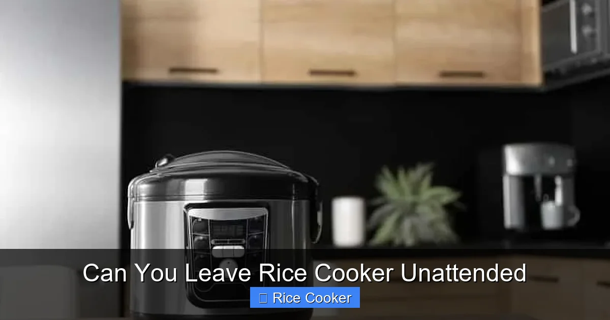 Can You Leave Rice Cooker Unattended