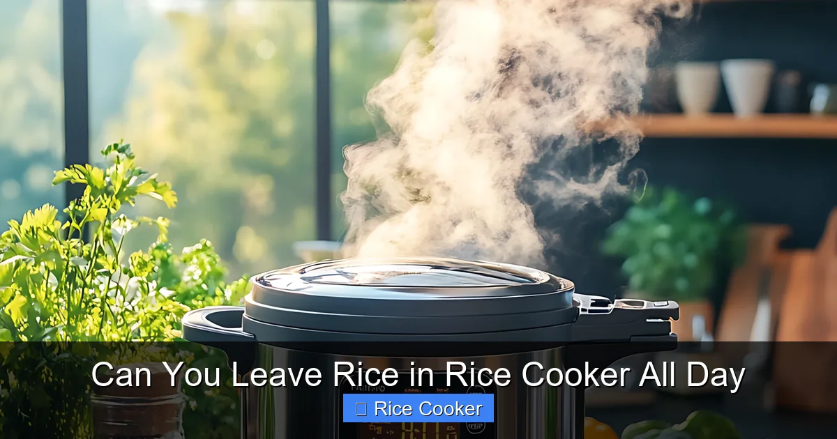 Can You Leave Rice in Rice Cooker All Day