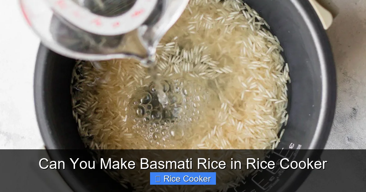 Can You Make Basmati Rice in Rice Cooker
