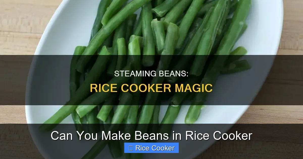 Can You Make Beans in Rice Cooker