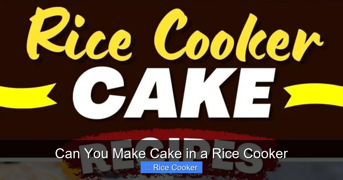 Can You Make Cake in a Rice Cooker