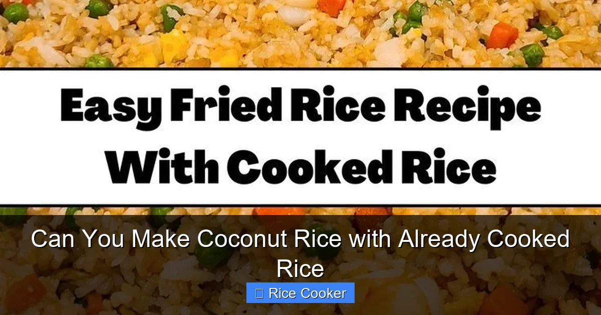 Can You Make Coconut Rice with Already Cooked Rice