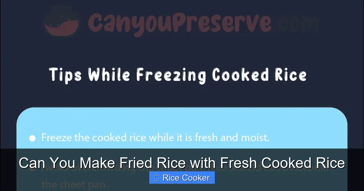 Can You Make Fried Rice with Fresh Cooked Rice