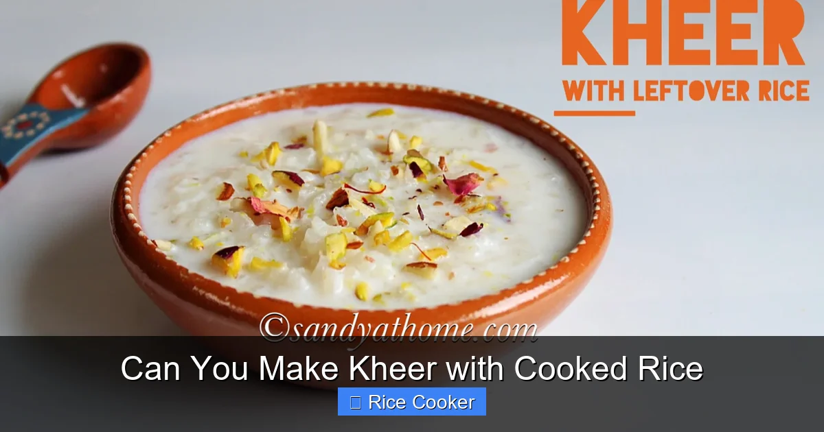 Can You Make Kheer with Cooked Rice