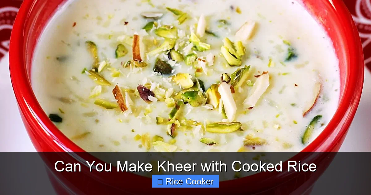Can You Make Kheer with Cooked Rice
