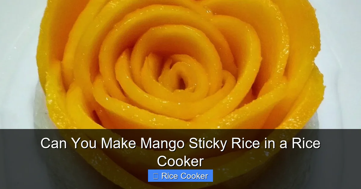 Can You Make Mango Sticky Rice in a Rice Cooker