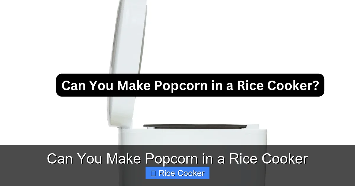Can You Make Popcorn in a Rice Cooker