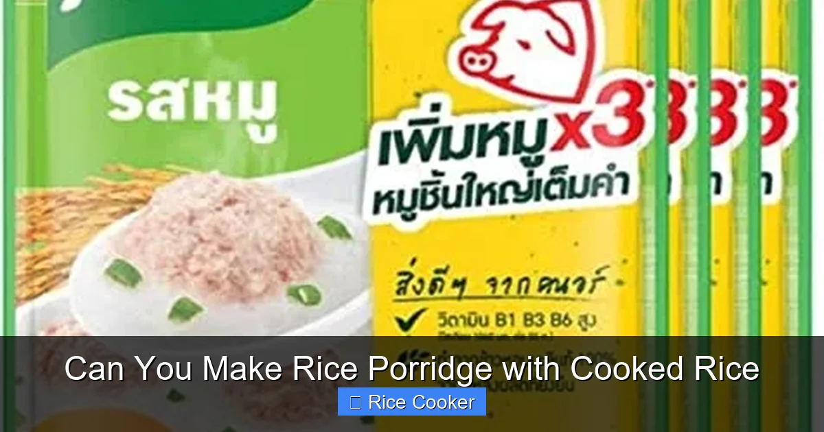 Can You Make Rice Porridge with Cooked Rice
