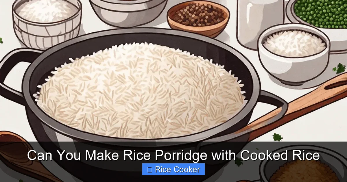 Can You Make Rice Porridge with Cooked Rice